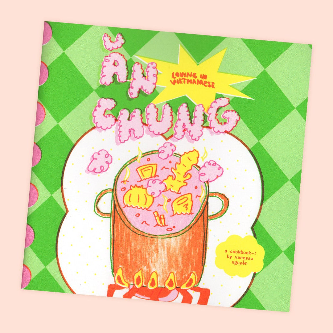Nessa Nguyen: Ăn Chung Cookbook