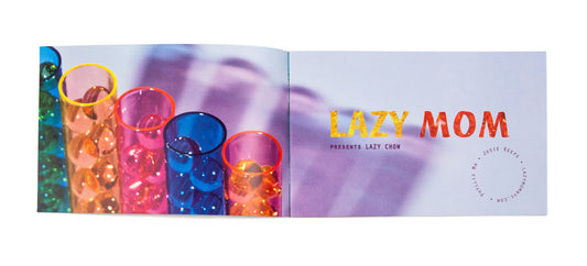 LAZY MOM: #2 LAZY CHOW