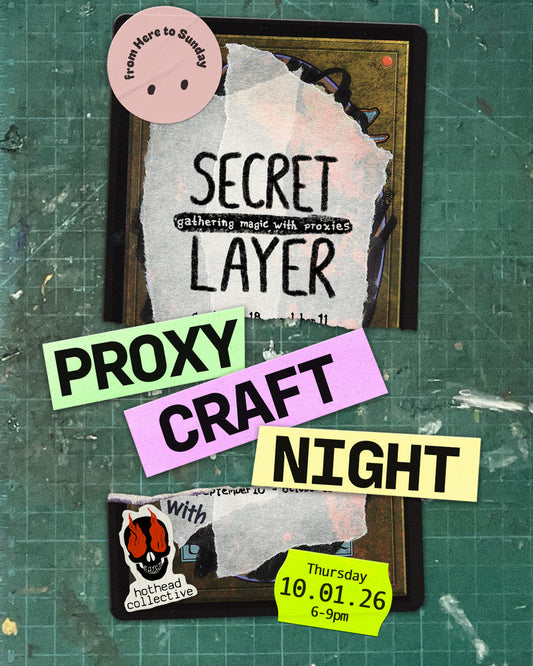 Secret Layer: Magic Card Proxy Workshop (OCT 1)