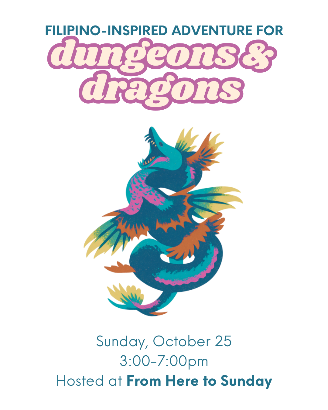 Promotional graphic for a Filipino-inspired adventure themed around dungeons and dragons, featuring a colorful illustration of a dragon on a white background with event details.