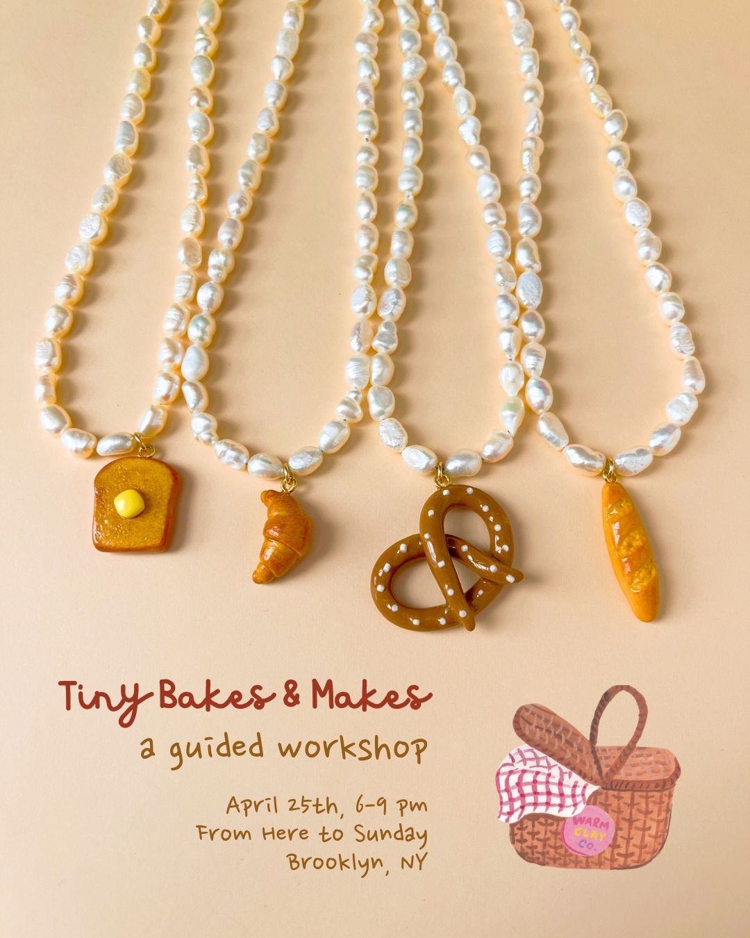 Warm Clay Co: Tiny Bakes & Makes Workshop (APR 25)