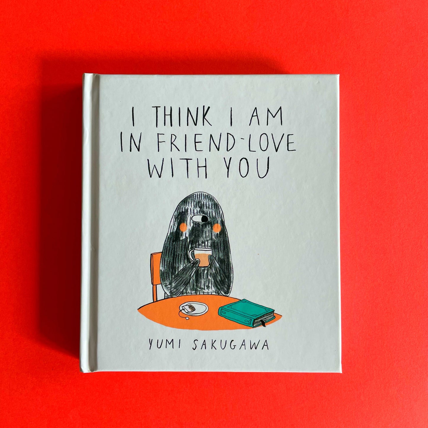 Yumi Sakugawa: I Think I Am In Friend Love With You
