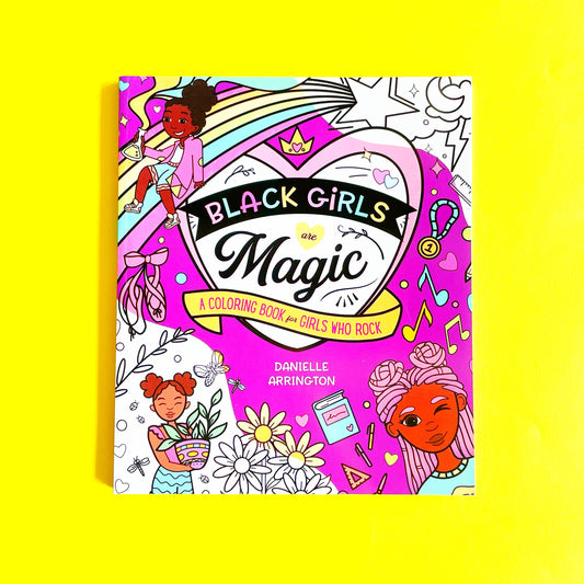 Danielle Arrington: Black Girls are Magic